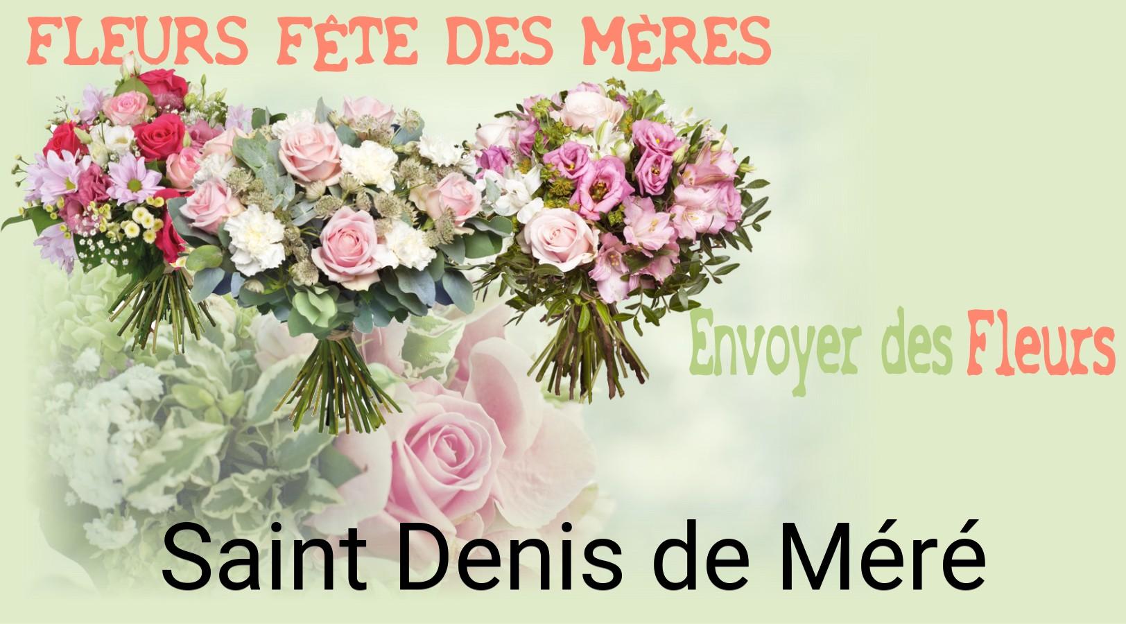 Bouquet de Fête des Mères livré à Saint-Denis-de-Méré